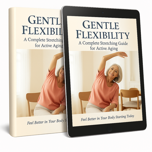 Gentle Flexibility: A Complete Stretching Guide for Active Aging (eBook)